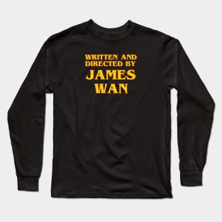 Written and Directed by James Wan Long Sleeve T-Shirt